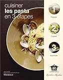 Cuisiner les pasta en 3 étapes (French Edition) by