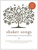 Shaker Songs: A Musical Celebration of Peace, Harmony and Simplicity by Christian Goodwillie, Joel Cohen