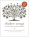 Shaker Songs: A Musical Celebration of Peace, Harmony and Simplicity by Christian Goodwillie, Joel Cohen