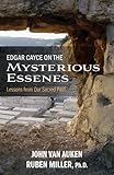 Image de Edgar Cayce on the Mysterious Essenes: Lessons from Our Sacred Past