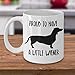 ChillThreads Dachshund Mug - Proud to Have A Little Wiener - Funny Novelty Coffee Cup for Doxie Dog Lovers - Perfect for Pet Daschund Moms and Dads (11 oz, White)