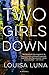 Two Girls Down: A Novel (An Alice Vega Novel)