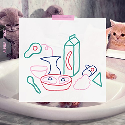 Alpine - YUCK - Zortam Music