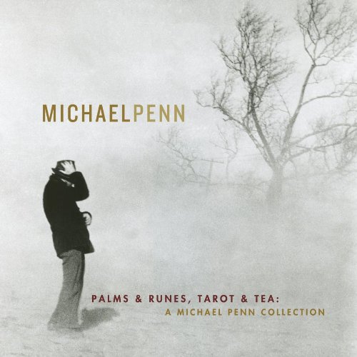 MICHAEL PENN - Palms & Runes, Tarot And Tea: A Michael Penn Collection - Zortam Music