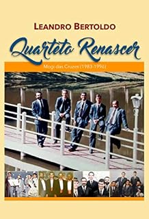 Livro Quarteto Renascer - Mogi das Cruzes (1983 - 1996)