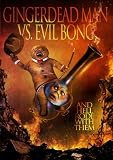 GINGERDEAD MAN VS EVIL BONG                        image