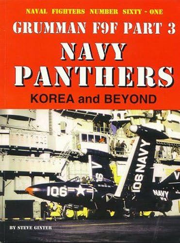 Grumman F9F Panther Pt. 3: Navy: 61 (Naval Fighters)