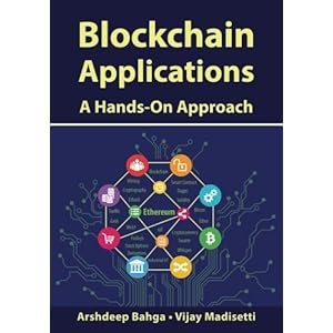 Blockchain Applications: A Hands-On Approach