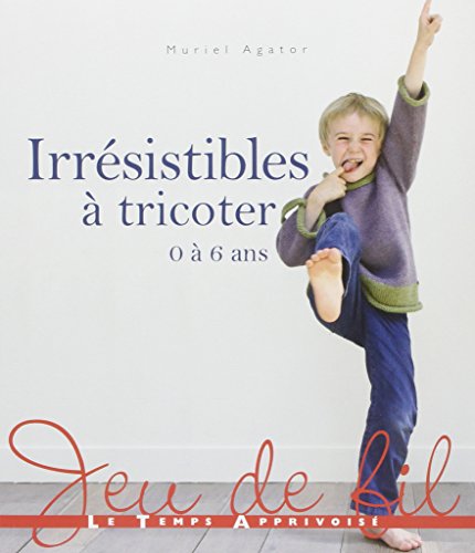Irrésistibles à tricoter