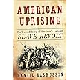 American Uprising: The Untold Story of America's Largest Slave Revolt