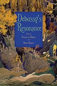 Debussy S Resonance Eastman Studies In Music