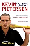 Crossing the Boundary: The Early Years in My Cricketing Life by 