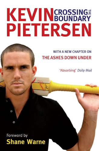 Crossing the Boundary: The Early Years in My Cricketing Life by Kevin Pietersen