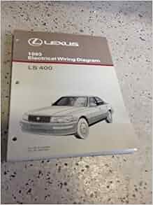 1993 LEXUS LS400 LS 400 Electrical Wiring Diagram Manual EWD Manual OEM