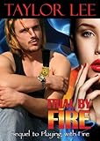 Trial by Fire: Sizzling Romantic Suspense (All Fired Up Series Book 2)