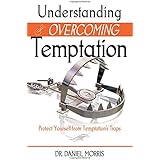 Understanding and Overcoming Temptation