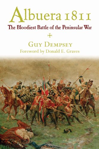 Albuera 1811: The Bloodiest Battle of the Peninsular War by Guy Dempsey