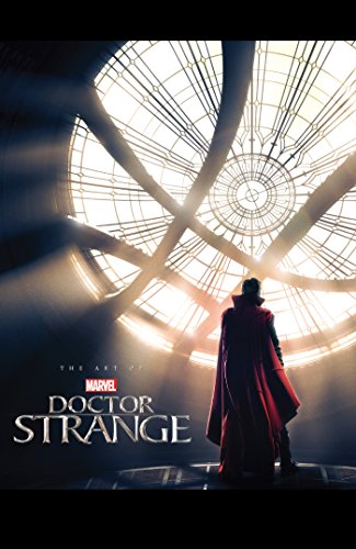 MARVEL'S DOCTOR STRANGE - THE ART OF THE MOVIE by Jacob Johnston