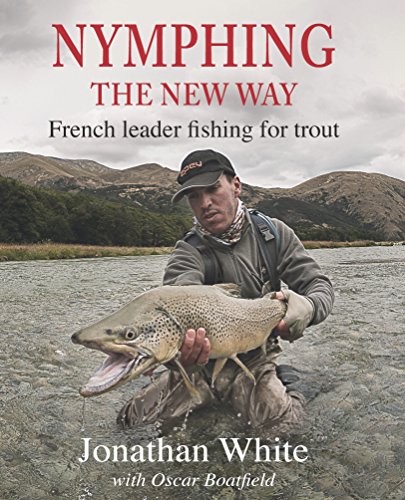 BEST Nymphing - the new way: French leader fishing for trout KINDLE