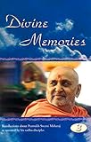 Divine Memories - Part 3: Sadhu Disciples Share Inspiring Moments about Pramukh Swami Maharaj