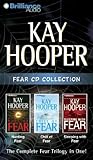 Kay Hooper Fear CD Collection: Hunting Fear, Chill of Fear, Sleeping with Fear (Fear Series)