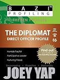 BaZi Profiling Series - The Diplomat (Direct Officer Profile) (BaZi Profiling Series - The Ten Profiles)