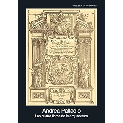 Los cuatro libros de arquitectura (Fuentes de arte) Los cuatro libros de arquitectura (Fuentes de arte)