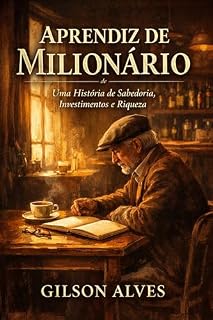 Livro Aprendiz de Milionário: Uma História de Sabedoria, Investimentos e Riqueza