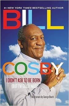 I Didn't Ask to Be Born: (But I'm Glad I Was): Bi