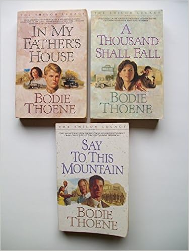 The Shiloh Legacy Set Of 3 In My Father S House A Thousand Shall Fall Say To This Mountain Bodie Thoene Amazon Com Books