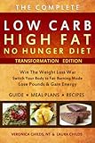 Low Carb High Fat No Hunger Diet: Lose Weight With A Ketogenic Hybrid