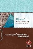 Women's Sanctuary Devotional Bible NLT: A Place of Daily Refreshment and Renewal