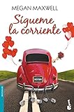 SIGUEME LA CORRIENTE