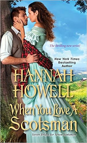 When You Love a Scotsman (Seven Brides/Seven Scotsmen), by Hannah Howell When You Love a Scotsman (Seven Brides/Seven Scotsmen), by Hannah Howell