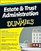 Estate and Trust Administration For Dummies