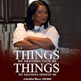Things My Grandma Told Me, Things My Grandma Showed Me by