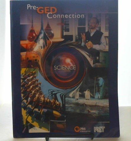 Pre-GED Connection Science Workbook (PBS LiteracyLink)