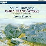 Selim Palmgren: Early Piano Works