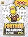 FORTNITE DRAWING GUIDE (Part 2): How to draw Fortnite skins ~ 200+ Page Guide (Unofficial book)