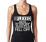I Flexed And The Sleeves Fell Off Funny Women's Burnout Tank Top By Superior Apparel