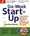 Six-Week Start-Up: A Step-By-Step Program for Starting Your Business, Making Money, and Achieving Your Goals!