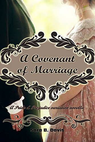 A Covenant of Marriage: A Pride & Prejudice variation novella