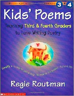 Amazon.com: Kids' Poems (Grades 3-4) (0078073227358): Regie Routman: Books