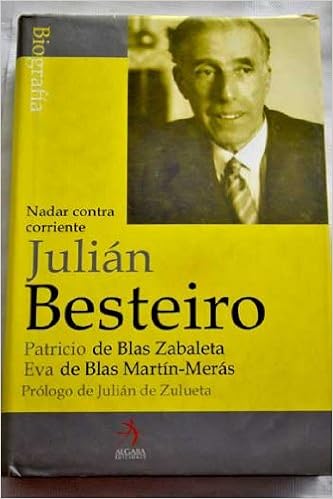 Julian Besteiro Nadar Contra Corriente Patricio De Blas - 
