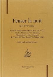 Penser la nuit, XVe-XVIIe siècles