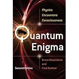 Quantum Enigma: Physics Encounters Consciousness