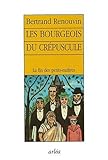 Les bourgeois du crépuscule (French Edition) by