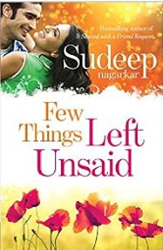 Few Things Left Unsaid - Was your promise of love fulfilled? by Sudeep NAGARKAR (2013-06-11)