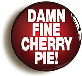 Damn Fine Cherry Pie Button Pin (Size 1inch Diameter)