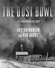 The Dust Bowl: An Illustrated History